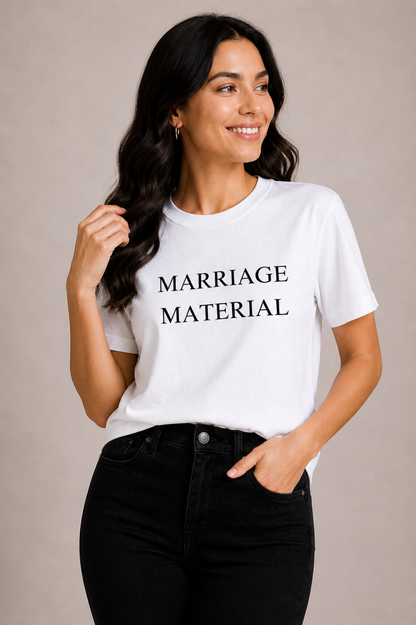 Marriage Material T shirt