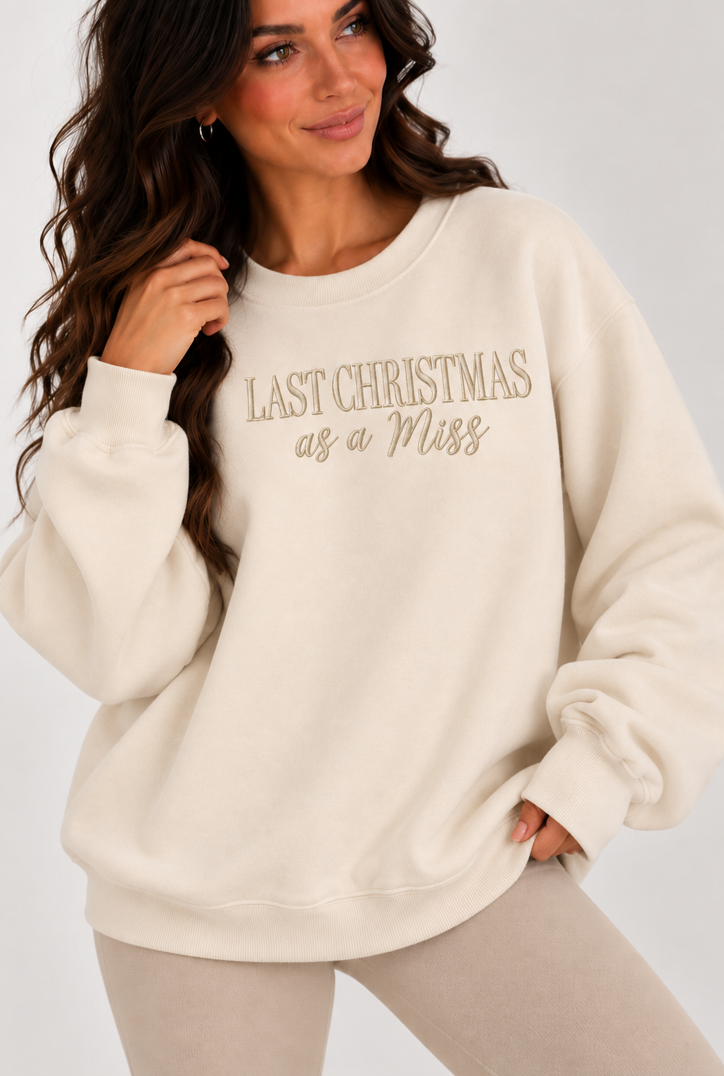 Last Christmas as a Miss Sweatshirt