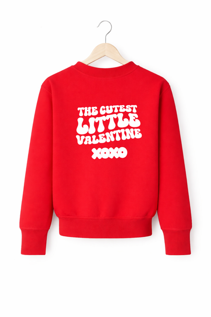 Cutest little Valentines Sweatshirt