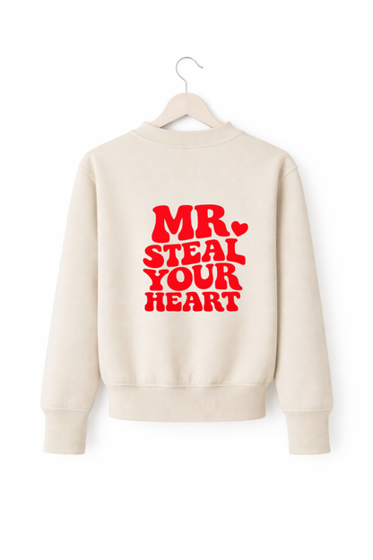 Mr Steal Your Heart Sweatshirt