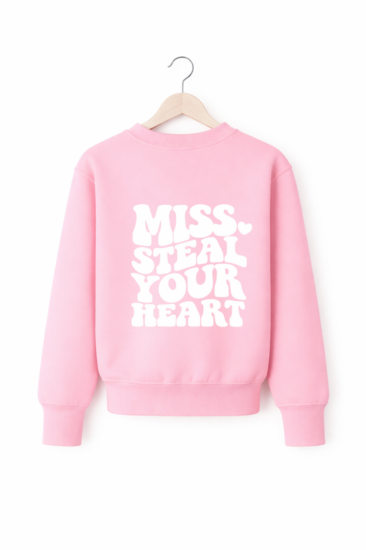 Miss Steal Your Heart Sweatshirt