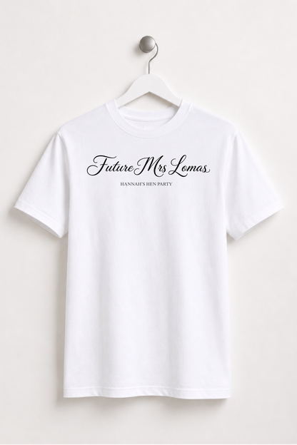 Personalised Hen Do Tee - Future Mrs
